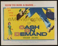 9t063 CASH ON DEMAND 1/2sh '62 Peter Cushing, how to rob a bank and get away with it!