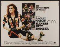 9t194 KANSAS CITY BOMBER 1/2sh '72 sexy roller derby girl Raquel Welch, the hottest thing on wheels!