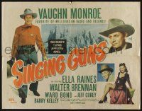 9t342 SINGING GUNS 1/2sh R56 country singer Vaughn Monroe, sexy Ella Raines, from Max Brand!