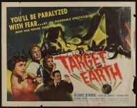 9t367 TARGET EARTH style A 1/2sh '54 you'll be paralyzed with fear, an incredible spectacle!