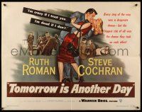 9t386 TOMORROW IS ANOTHER DAY 1/2sh '51 Steve Cochran wants sexy Ruth Roman no matter what!