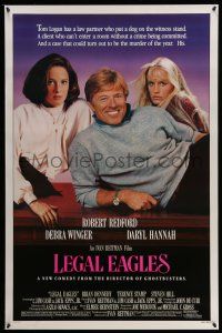 9w416 LEGAL EAGLES 1sh '86 Robert Redford, Daryl Hannah, Debra Winger, directed by Ivan Reitman!