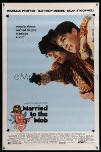 9w469 MARRIED TO THE MOB 1sh '88 great image of Michelle Pfeiffer with gun & Matthew Modine!