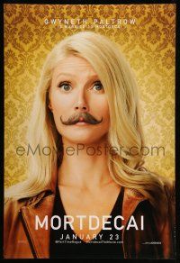 9w505 MORTDECAI teaser DS 1sh '15 wacky image of Gwyneth Paltrow with handlebar mustache!