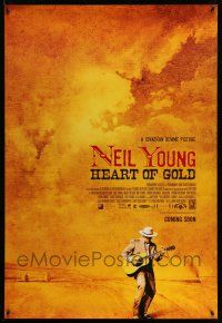 9w526 NEIL YOUNG: HEART OF GOLD int'l advance DS 1sh '06 great image of singer w/guitar!