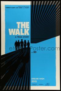 9w813 WALK teaser DS 1sh '15 Robert Zemeckis, Joseph-Gordon Levitt, Ben Kingsley, silhouettes!