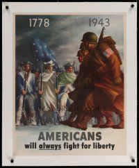 9z079 AMERICANS WILL ALWAYS FIGHT FOR LIBERTY linen 22x28 WWII war poster '43 1778 soldiers & G.I.s!