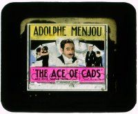 1a002 ACE OF CADS glass slide '26 dapper Adolphe Menjou, really cool playing card design!