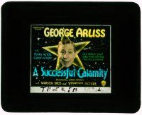 1a123 SUCCESSFUL CALAMITY glass slide '32 Arliss in a movie you'll enjoy more than The Millionaire