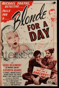 1a569 BLONDE FOR A DAY pressbook '46 Huge Beaumont as detective Michael Shane loves Kathryn Adams!