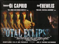 1b143 TOTAL ECLIPSE advance British quad '97 Leonardo DiCaprio, David Thewlis, Romane Bohringer!