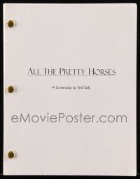 1d047 ALL THE PRETTY HORSES script '00 screenplay by Ted Tally for Billy Bob Thornton!