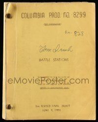 1d068 BATTLE STATIONS second revised final draft script June 9, 1955, screenplay by Crane Wilbur!