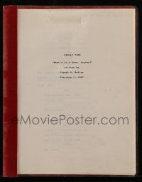 1d223 FAMILY TIES script February 1, 1987 screenplay by Joseph A. Bailey, What's in a Name Anyway!