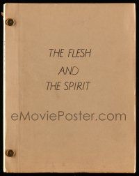 1d245 FLESH & THE SPIRIT script '70s unproduced screenplay by Herbert Rudley & Reginald LeBorg!
