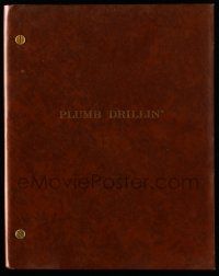 1d011 PLUMB DRILLIN' script + source novel '70s screenplay by Scott & Bryant + novel by David Case