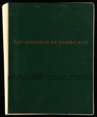 1d530 RAIN UNDERNEATH THE SUNSHINE ROOF script '70s unproduced screenplay by Roderick Medigovich!