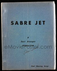 1d556 SABRE JET revised final shooting script '53 screenplay by Eunson, Eunson & Krueger!