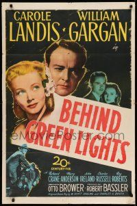 1f064 BEHIND GREEN LIGHTS 1sh '46 Carole Landis, William Gargan, political murder mystery!