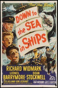 1f202 DOWN TO THE SEA IN SHIPS 1sh '49 Richard Widmark, Lionel Barrymore & Dean Stockwell!