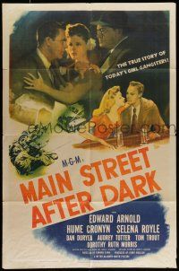 1f500 MAIN STREET AFTER DARK 1sh '45 Edward Arnold, Hume Cronyn, true story of girl gangsters!