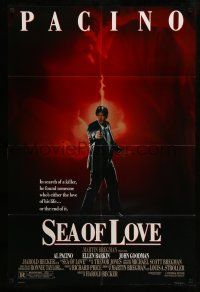 1f730 SEA OF LOVE DS 1sh '89 Ellen Barkin is either the love of Al Pacino's life or the end!