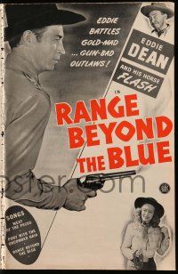 1g110 RANGE BEYOND THE BLUE pressbook '47 Eddie Dean battles gold-mad and gun-bad outlaws!