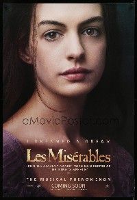 1k445 LES MISERABLES teaser DS 1sh '12 huge close-up of pretty Anne Hathaway!