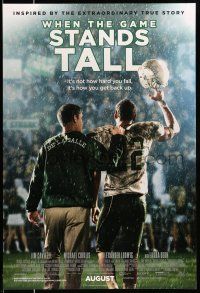 1k829 WHEN THE GAME STANDS TALL advance DS 1sh '14 Jim Caviezel, Chiklis, high school football!