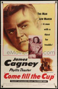1p194 COME FILL THE CUP 1sh '51 alcoholic James Cagney had a thirst for trouble & a woman's love!