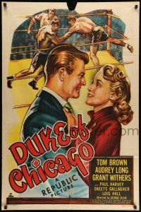 1p276 DUKE OF CHICAGO 1sh '49 art of boxer Tom Brown fighting in the ring, gorgeous Audrey Long!