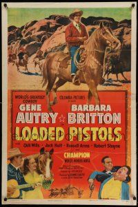 1p582 LOADED PISTOLS 1sh '49 Gene Autry playing guitar, fighting & riding Champion!