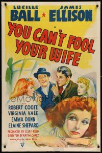 1p992 YOU CAN'T FOOL YOUR WIFE style A 1sh '40 art of pretty redhead Lucille Ball & James Ellison!