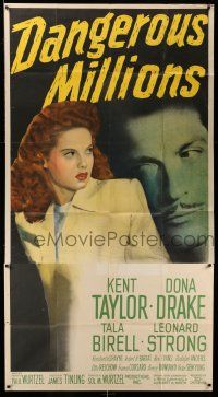 1r756 DANGEROUS MILLIONS 3sh '46 great image of Kent Taylor looming over sexy Dona Drake!