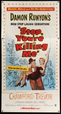 1r934 STOP YOU'RE KILLING ME 3sh '53 Damon Runyon, Broderick Crawford holds sexy Claire Trevor!