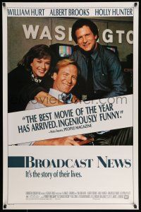 1w131 BROADCAST NEWS reviews 1sh '87 great image of news team William Hurt, Holly Hunter & Brooks!