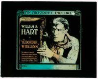 1x016 BORDER WIRELESS glass slide '18 great close image of star & director William S Hart!