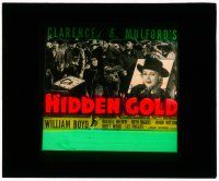 1x040 HIDDEN GOLD glass slide '40 William Boyd as Hopalong Cassidy & cowboys with guns!