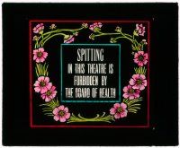 1x086 SPITTING IN THIS THEATRE glass slide '20s it is forbidden by the Board of Health!