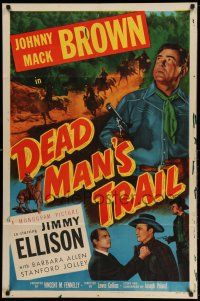 1y212 DEAD MAN'S TRAIL 1sh '52 Johnny Mack Brown, James Ellison, western action!