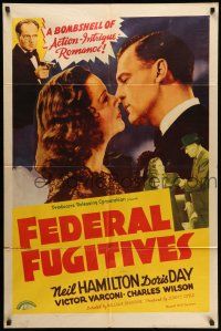 1y286 FEDERAL FUGITIVES 1sh '41 bombshell of action, intrigue & romance, not that Doris Day!