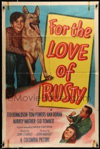 1y309 FOR THE LOVE OF RUSTY 1sh '47 John Sturges directed, boy & his German Shepherd dog!