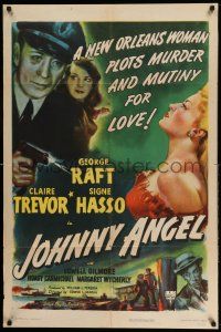 1y480 JOHNNY ANGEL 1sh '45 art of George Raft & sexy French Claire Trevor in New Orleans!