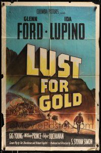 1y554 LUST FOR GOLD 1sh '49 Glenn Ford, Ida Lupino, cool title artwork!