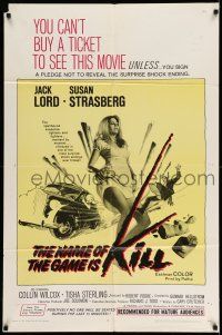 1y619 NAME OF THE GAME IS KILL 1sh '68 you must sign a pledge to see sexy Susan Strasberg!