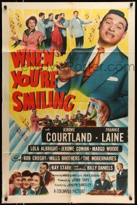 1y952 WHEN YOU'RE SMILING 1sh '50 huge close up of Frankie Laine in his first acting-singing role!
