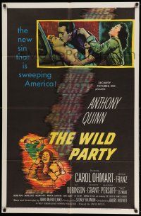 1y970 WILD PARTY 1sh '56 Anthony Quinn, it's the new sin that is sweeping America!
