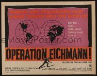 1z793 OPERATION EICHMANN 1/2sh '61 World War II, the man hunt of the century for the Nazi butcher!