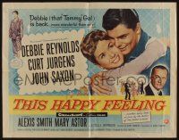 1z899 THIS HAPPY FEELING 1/2sh '58 Debbie Reynolds, Curt Jurgens, Saxon, a spicy look at love!
