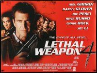 2b636 LETHAL WEAPON 4 DS British quad '98 Mel Gibson, Danny Glover, Joe Pesci, Rene Russo